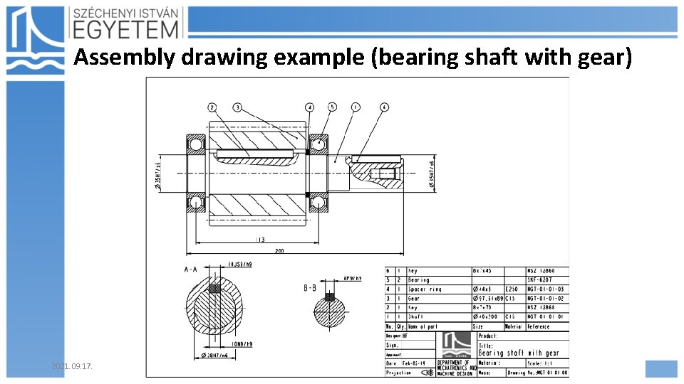 Assembly drawing example (bearing shaft with gear) 2021. 09. 17. Hajdu Flóra 