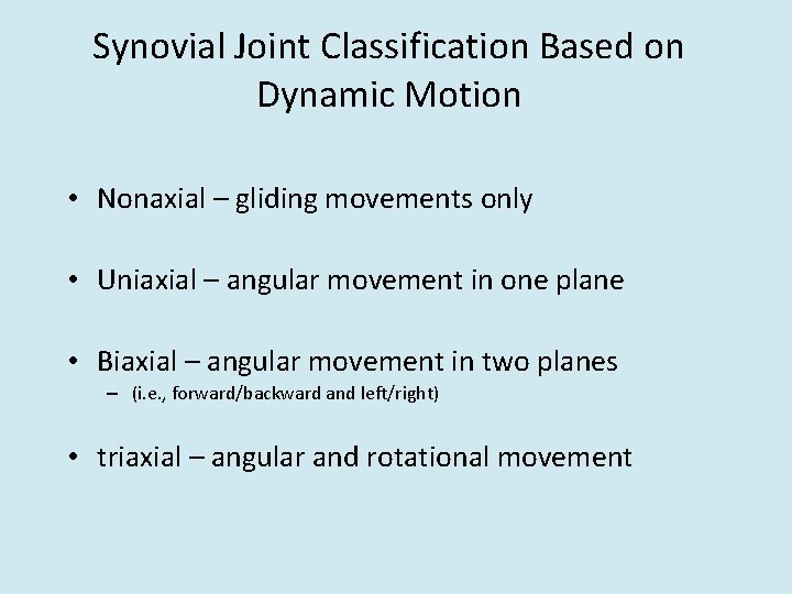 Chapter 8 Joints Synovial Joints Objectives 1 Know