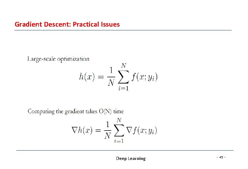 Gradient Descent: Practical Issues Deep Learning - 45 - Gradient Descent: Practical Issues Deep Learning - 45 -