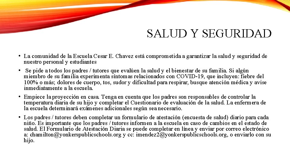 SALUD Y SEGURIDAD • La comunidad de la Escuela Cesar E. Chavez está comprometida