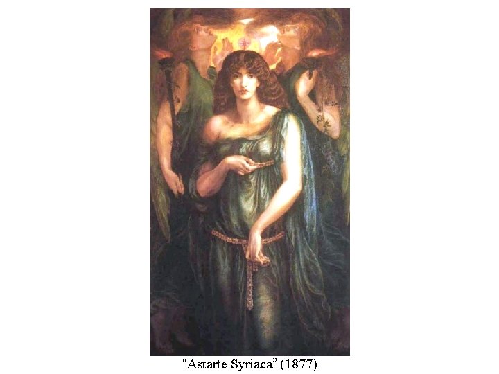 “Astarte Syriaca” (1877) 