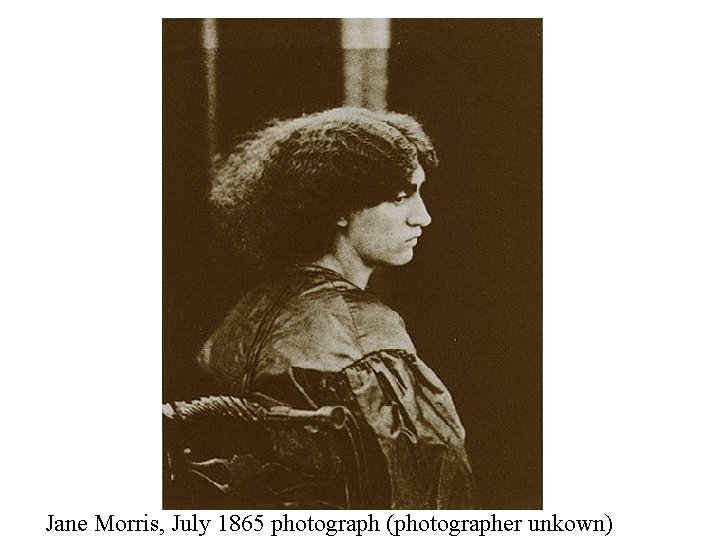 Jane Morris, July 1865 photograph (photographer unkown) 