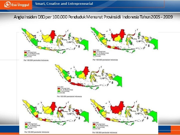 Angka Insiden DBDper 100. 000 Penduduk Menurut Provinsi di Indonesia Tahun 2005 - 2009