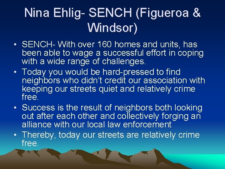 Nina Ehlig- SENCH (Figueroa & Windsor) • SENCH- With over 160 homes and units,