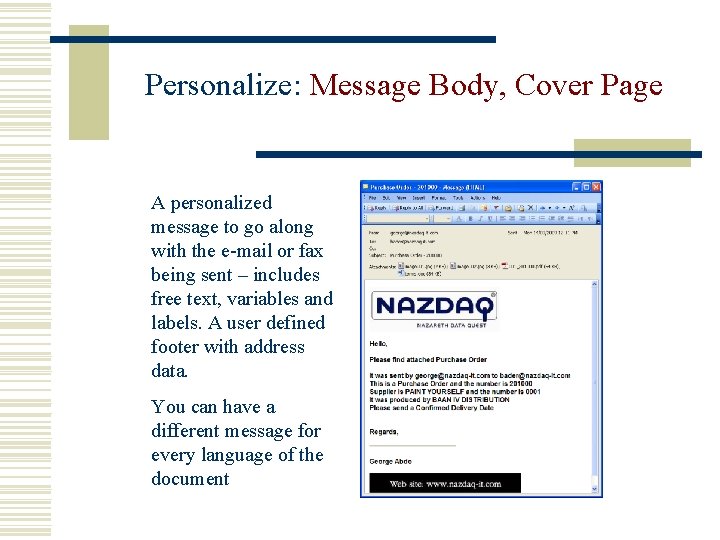 Personalize: Message Body, Cover Page A personalized message to go along with the e-mail