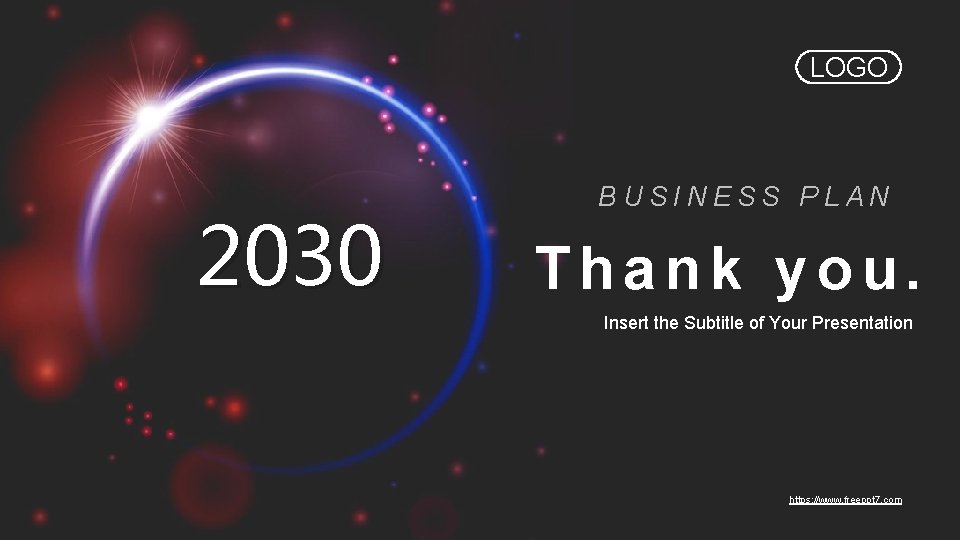 LOGO 2030 BUSINESS PLAN Thank you. Insert the Subtitle of Your Presentation https: //www.
