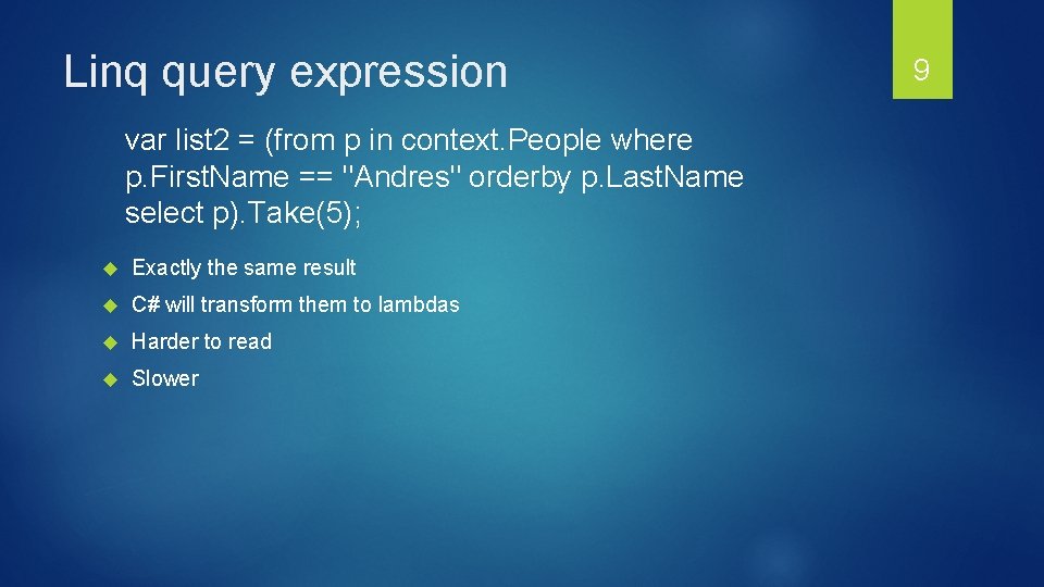 Linq query expression var list 2 = (from p in context. People where p. Linq query expression var list 2 = (from p in context. People where p.
