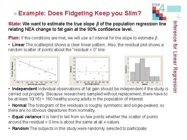 Does Fidgeting Keep you Slim? Plan: If the conditions are met, we will use