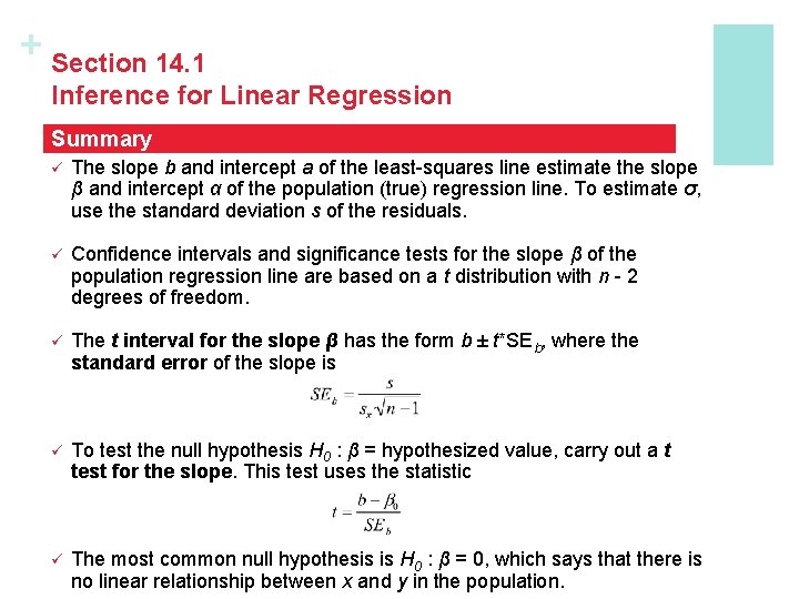 + Section 14. 1 Inference for Linear Regression Summary ü The slope b and