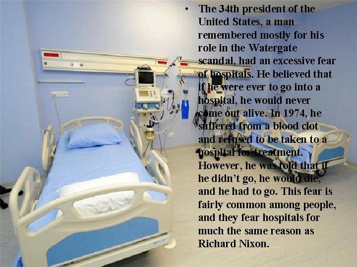  • The 34 th president of the United States, a man remembered mostly