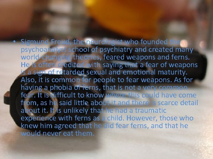  • Sigmund Freud, the neurologist who founded the psychoanalyst school of psychiatry and