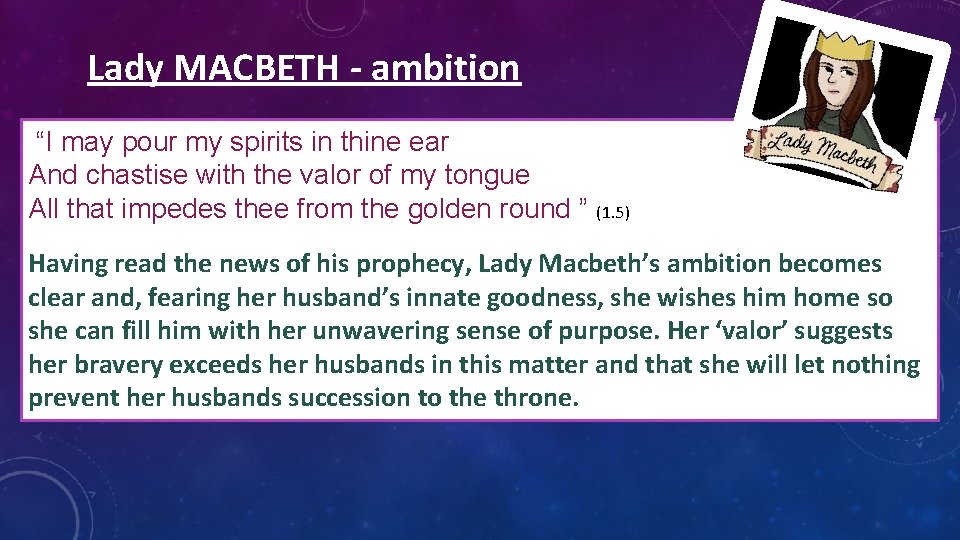 Lady MACBETH - ambition “I may pour my spirits in thine ear And chastise Lady MACBETH - ambition “I may pour my spirits in thine ear And chastise