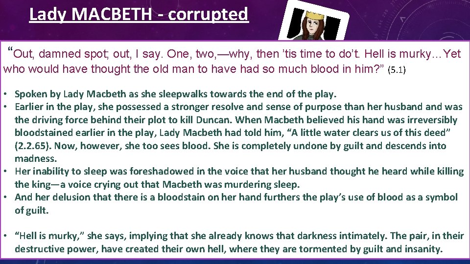 Lady MACBETH - corrupted “Out, damned spot; out, I say. One, two, —why, then Lady MACBETH - corrupted “Out, damned spot; out, I say. One, two, —why, then