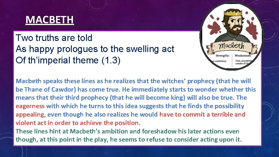 MACBETH Two truths are told As happy prologues to the swelling act Of th’imperial MACBETH Two truths are told As happy prologues to the swelling act Of th’imperial