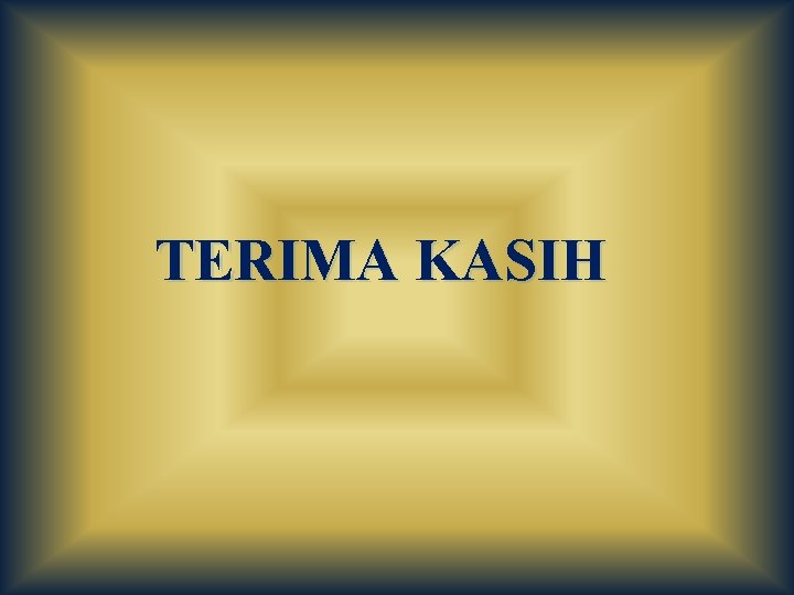 TERIMA KASIH 