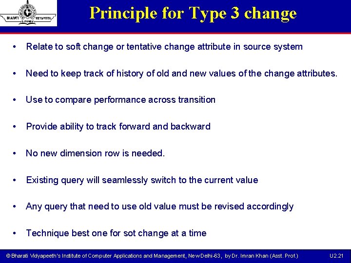 Principle for Type 3 change • Relate to soft change or tentative change attribute