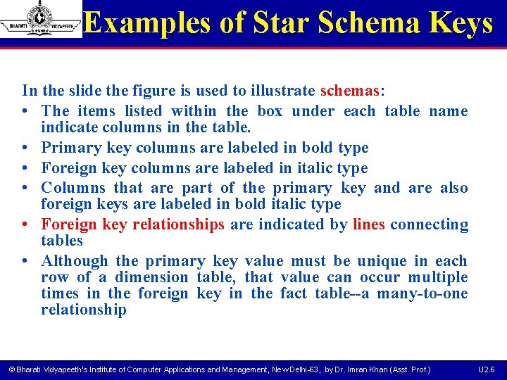 Examples of Star Schema Keys In the slide the figure is used to illustrate