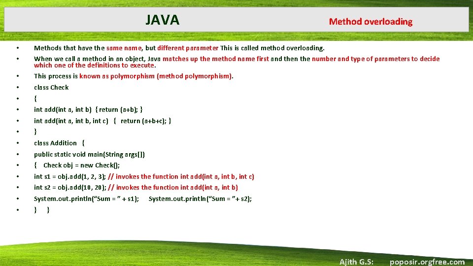 JAVA • • Methods that have the same name, but different parameter This is