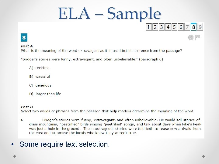 ELA – Sample • Some require text selection. 