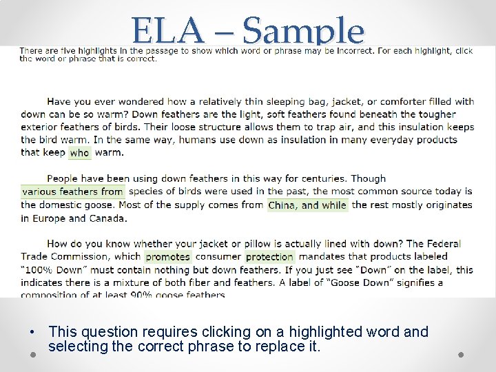 ELA – Sample • This question requires clicking on a highlighted word and selecting