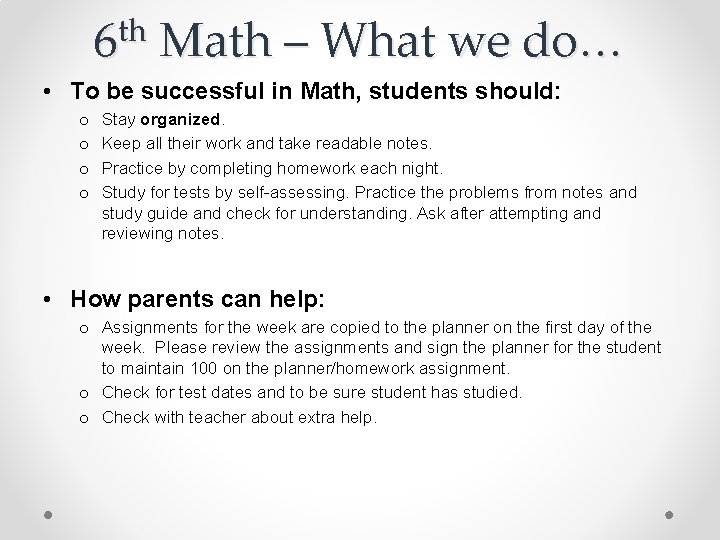 6 th Math – What we do… • To be successful in Math, students