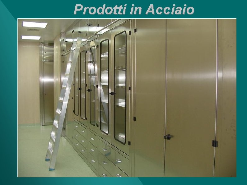 Prodotti in Acciaio 