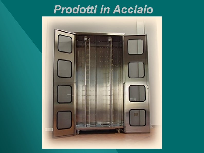 Prodotti in Acciaio 