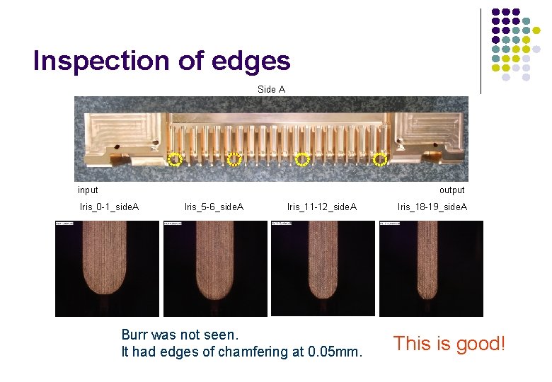 Inspection of edges Side A input output Iris_0 -1_side. A Iris_5 -6_side. A Iris_11