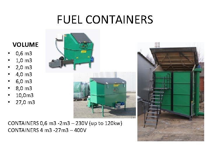 FUEL CONTAINERS. VOLUME • • 0, 6 m 3 1, 0 m 3 2,