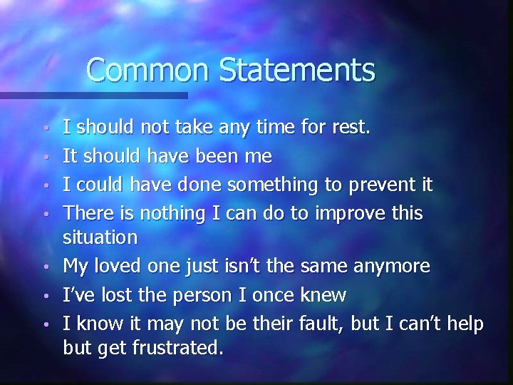 Common Statements • • I should not take any time for rest. It should Common Statements • • I should not take any time for rest. It should