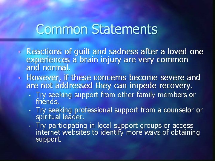 Common Statements Reactions of guilt and sadness after a loved one experiences a brain Common Statements Reactions of guilt and sadness after a loved one experiences a brain