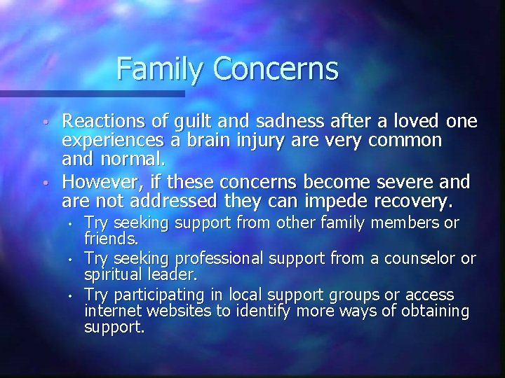 Family Concerns Reactions of guilt and sadness after a loved one experiences a brain Family Concerns Reactions of guilt and sadness after a loved one experiences a brain