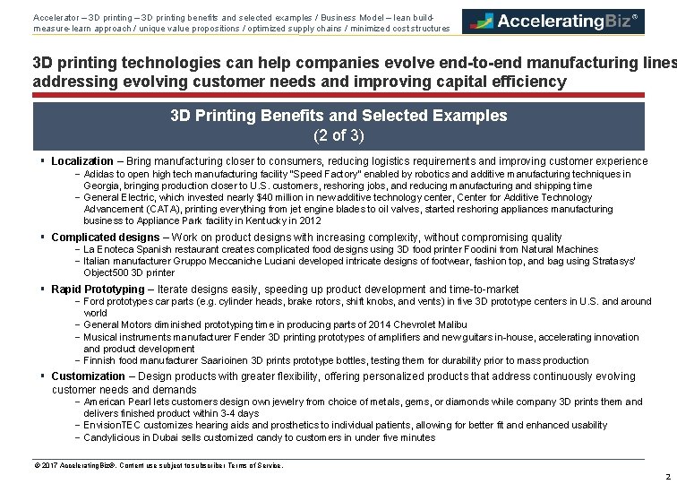 Accelerator 3 D printing benefits and selected examples
