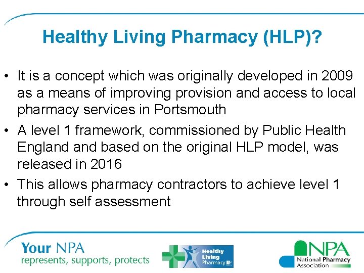 Healthy Living Pharmacy (HLP)? • It is a concept which was originally developed in