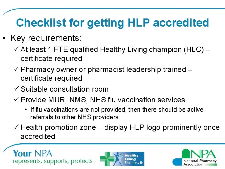 Checklist for getting HLP accredited • Key requirements: ü At least 1 FTE qualified