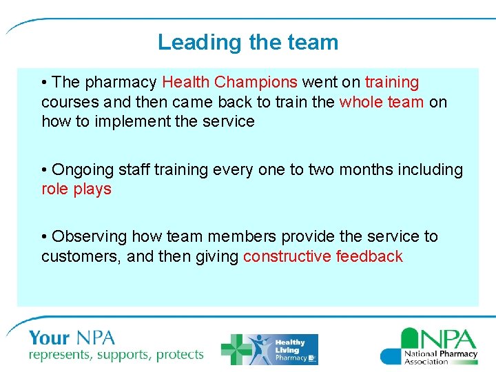 Leading the team • The pharmacy Health Champions went on training courses and then