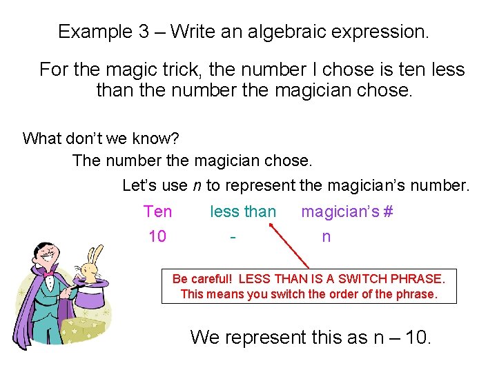 Example 3 – Write an algebraic expression. For the magic trick, the number I