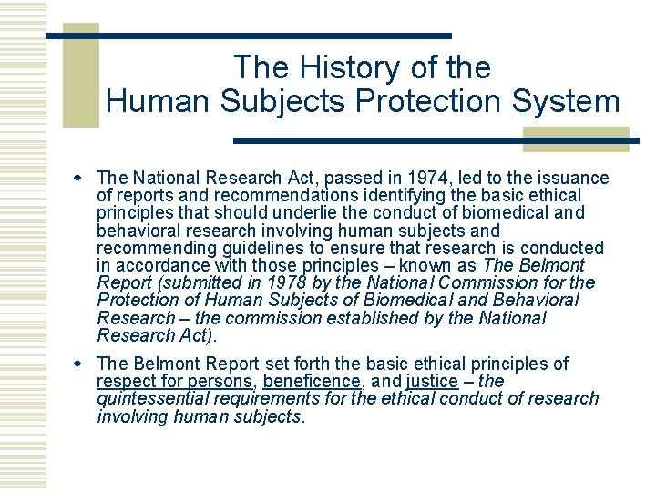 The History of the Human Subjects Protection System w The National Research Act, passed