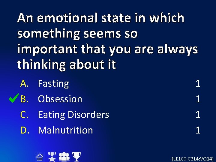 An emotional state in which something seems so important that you are always thinking