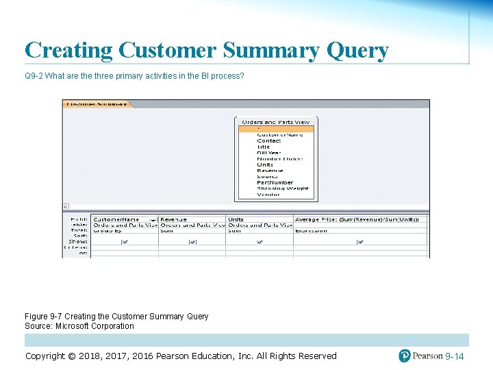 Creating Customer Summary Query Q 9 -2 What are three primary activities in the