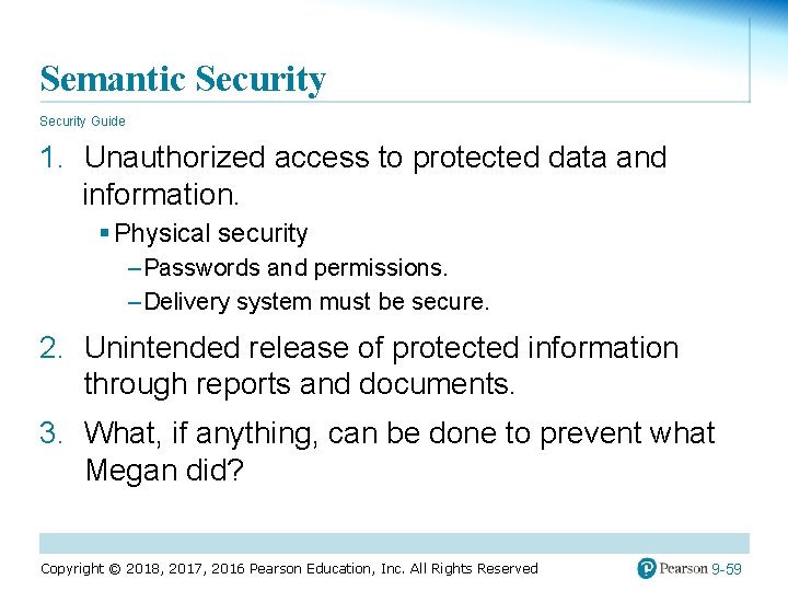 Semantic Security Guide 1. Unauthorized access to protected data and information. § Physical security