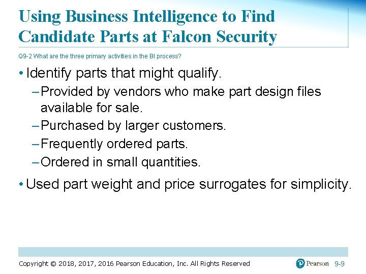 Using Business Intelligence to Find Candidate Parts at Falcon Security Q 9 -2 What