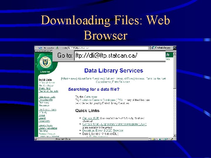 Downloading Files: Web Browser 