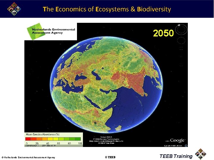 2050 TEEB Training © Netherlands Environmental Assessment Agency ©TEEB Training 