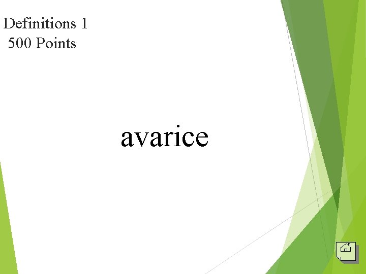 Definitions 1 500 Points avarice 