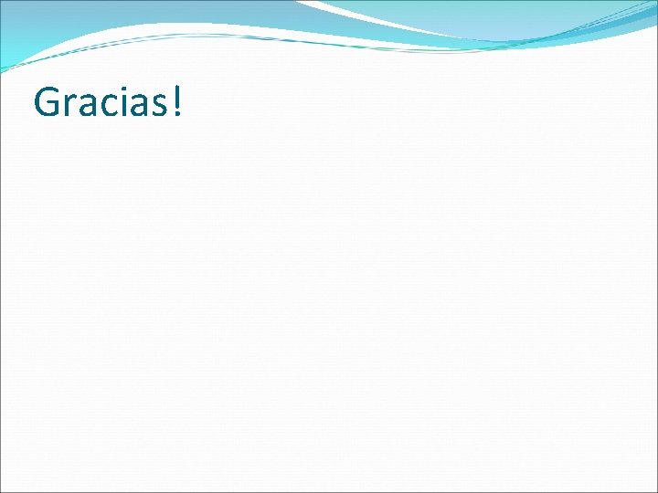 Gracias! 