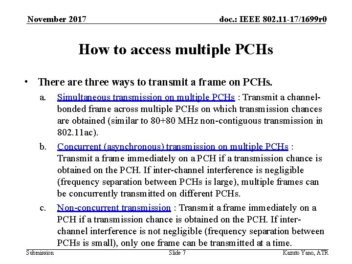 November 2017 doc. : IEEE 802. 11 -17/1699 r 0 How to access multiple