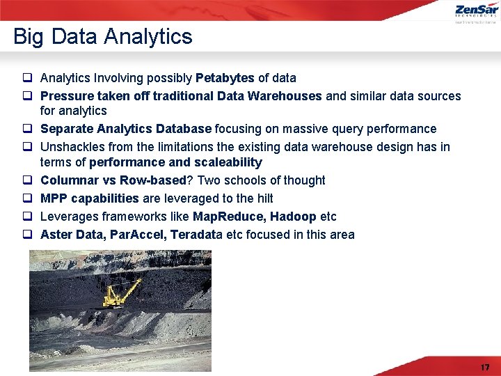 Big Data Analytics q Analytics Involving possibly Petabytes of data q Pressure taken off