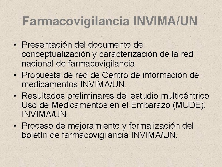 Farmacovigilancia INVIMA/UN • Presentación del documento de conceptualización y caracterización de la red nacional