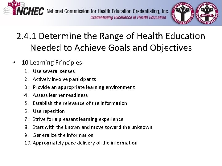 2. 4. 1 Determine the Range of Health Education Needed to Achieve Goals and 2. 4. 1 Determine the Range of Health Education Needed to Achieve Goals and
